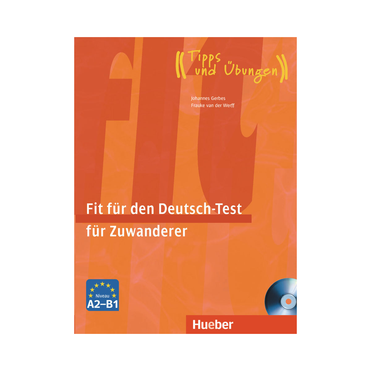 Fit für den Deutsch-Test für Zuwanderer - Übungsbuch 