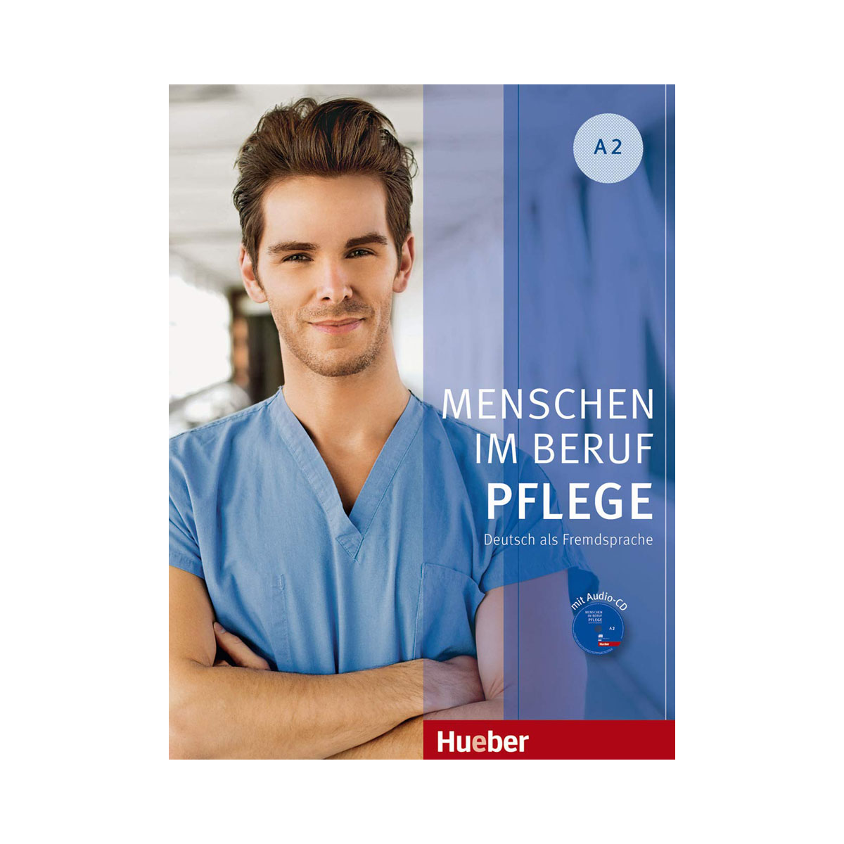 Menschen im Beruf - Pflege A2 Kursbuch 