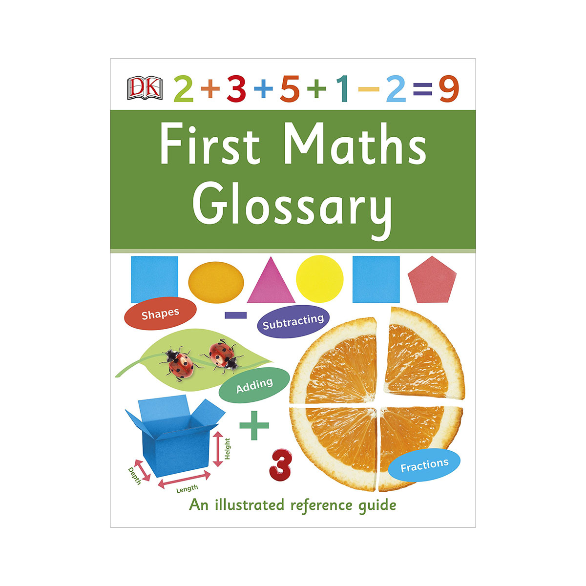 First Maths Glossary : An Illustrated Reference Guide | literatura.mk