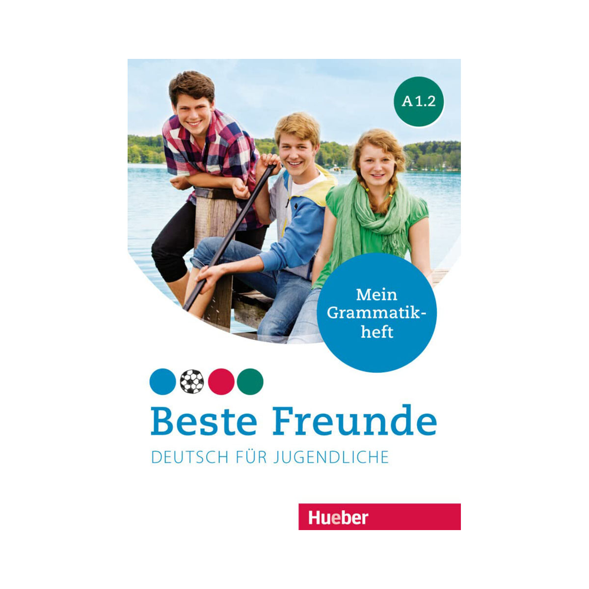 BESTE FREUNDE A1.2 Mein Grammatikheft 
