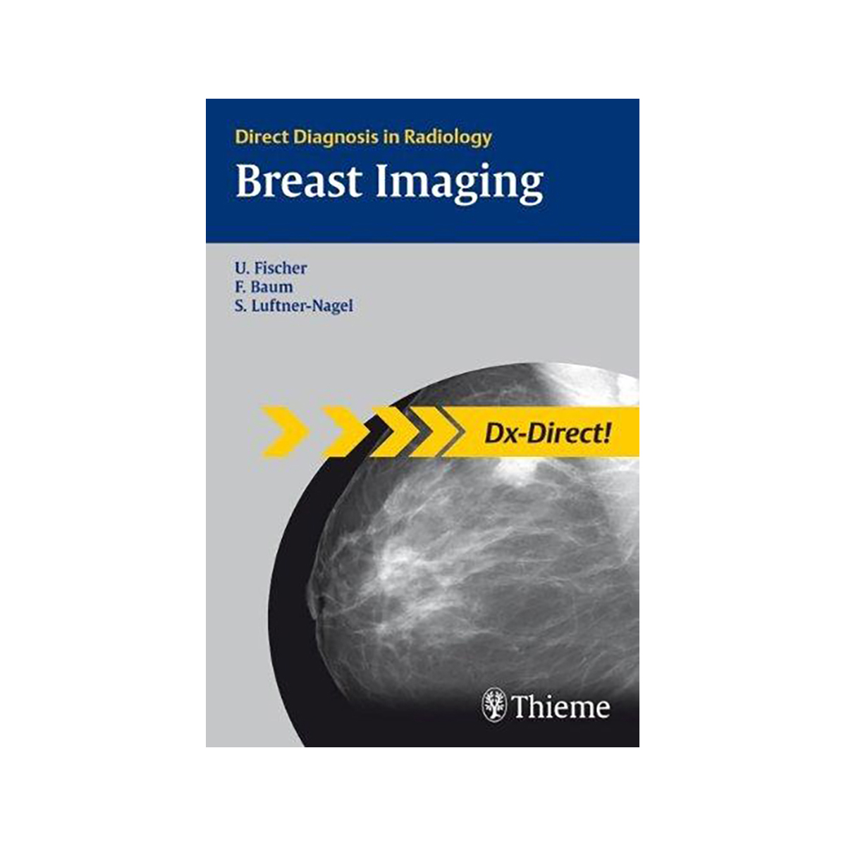 Direct Radiology Monbulk Breast Imaging : Direct Diagnosis in Radiology | literatura.mk
