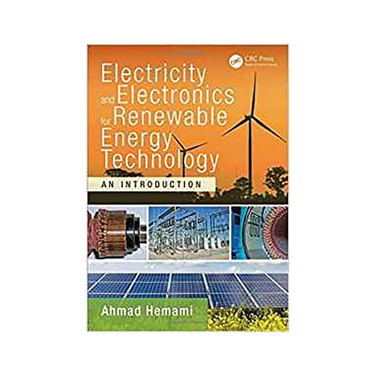 Electricity and Electronics for Renewable Energy Technology : An ...