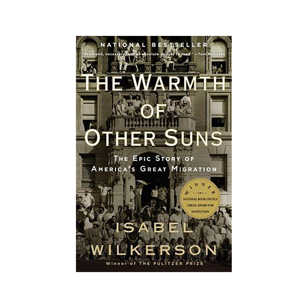 The Warmth of Other Suns : The Epic Story of Americas Great Migration ...