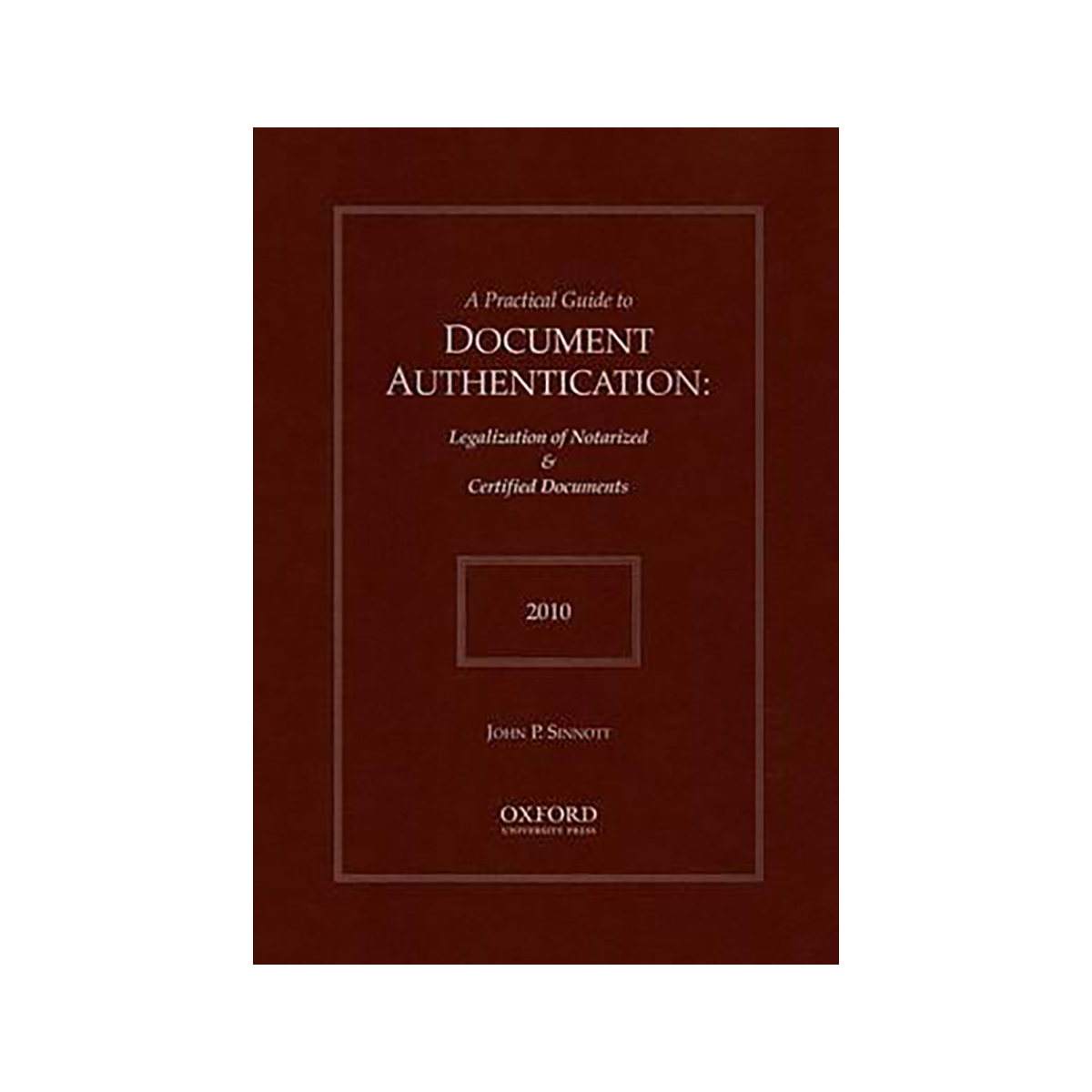A Practical Guide to Document Authentication 2010 | literatura.mk