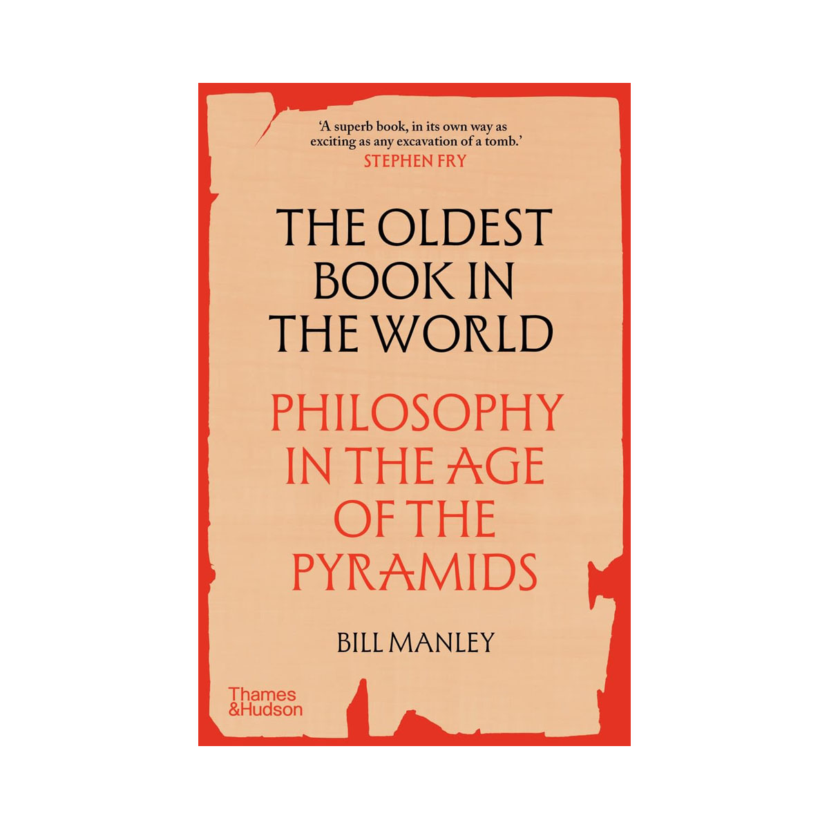 The Oldest Book in the World : Philosophy in the Age of the Pyramids 