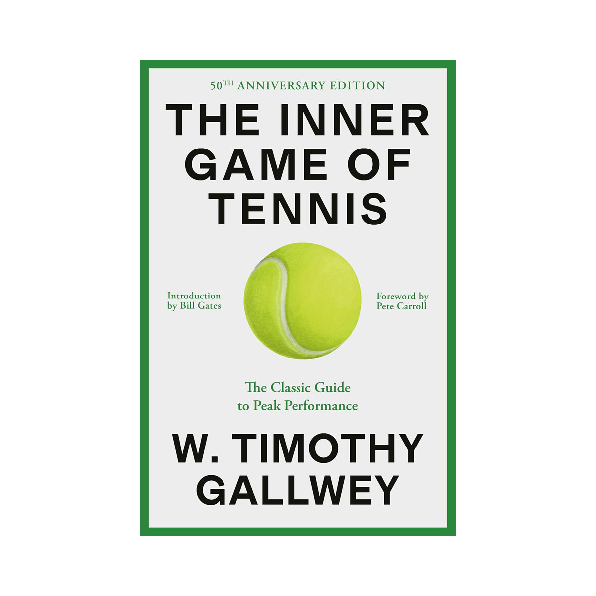 The Inner Game of Tennis (50th Anniversary Edition): The Classic Guide to Peak P 