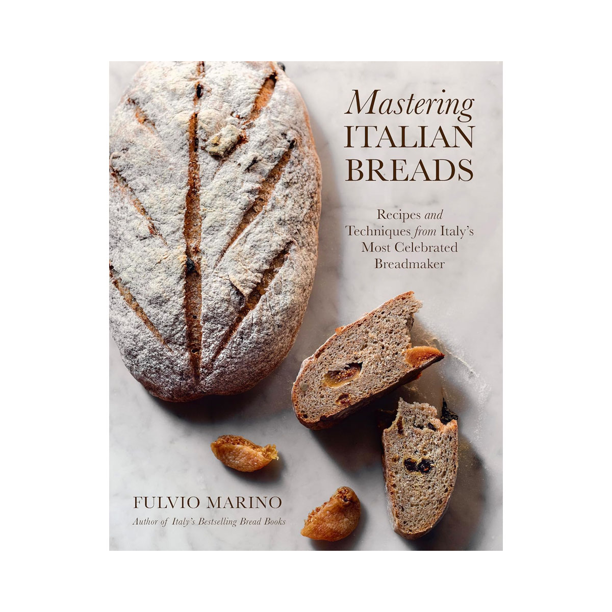 Mastering Italian Breads: Recipes and Techniques from Italy's Most Celebrated Br 