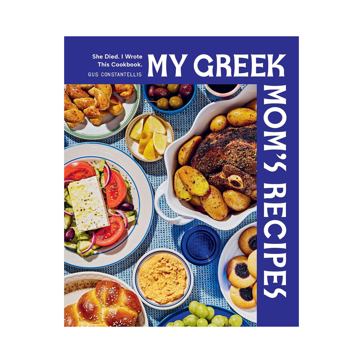 My Greek Mom's Recipes: She Died. I Wrote This Cookbook. 