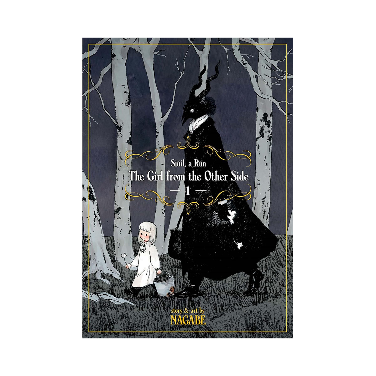 The Girl From the Other Side: Siuil, A Run Vol. 1 