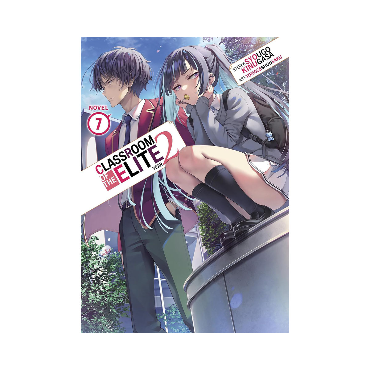 Classroom of the Elite: Year 2 (Light Novel) Vol. 7 