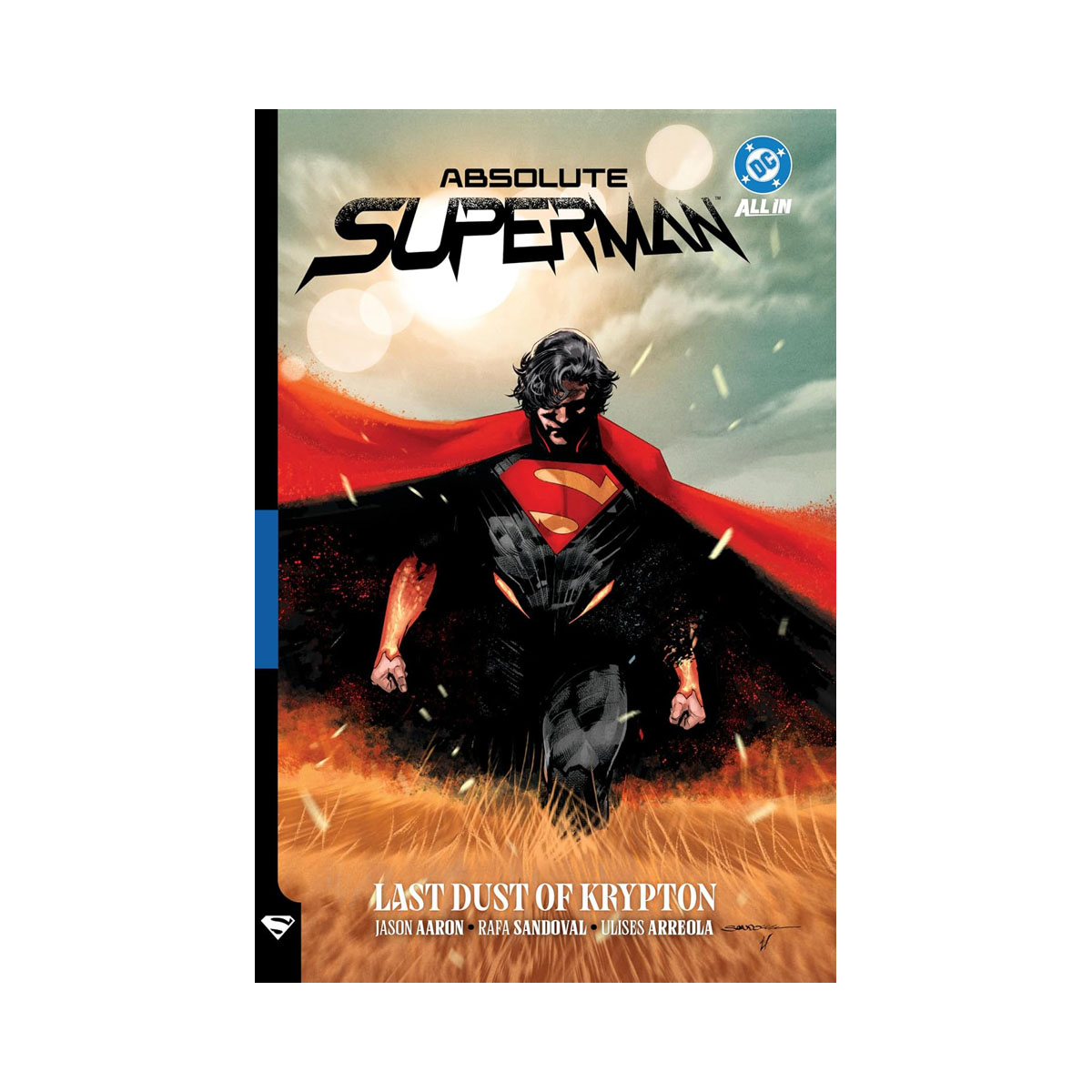 Absolute Superman Vol. 1: Last Dust of Krypton (Absolute Universe) 
