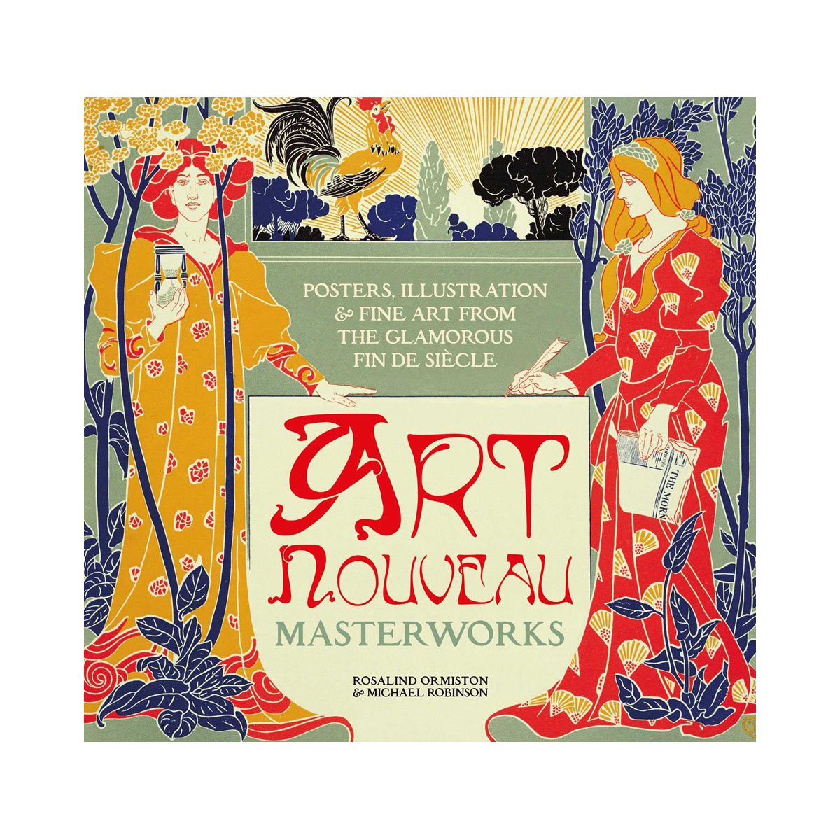 Art Nouveau: Posters, Illustration & Fine Art from the Glamorous Fin de Siecle ( 