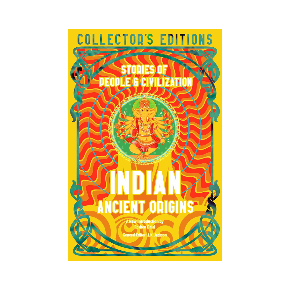 Indian Ancient Origins: Stories Of People & Civilization (Flame Tree Collector's 