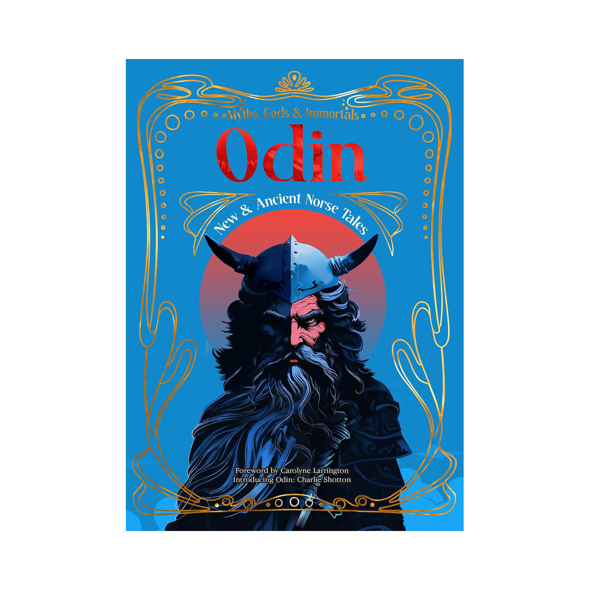Odin: New & Ancient Norse Tales (Myths, Gods & Immortals) 
