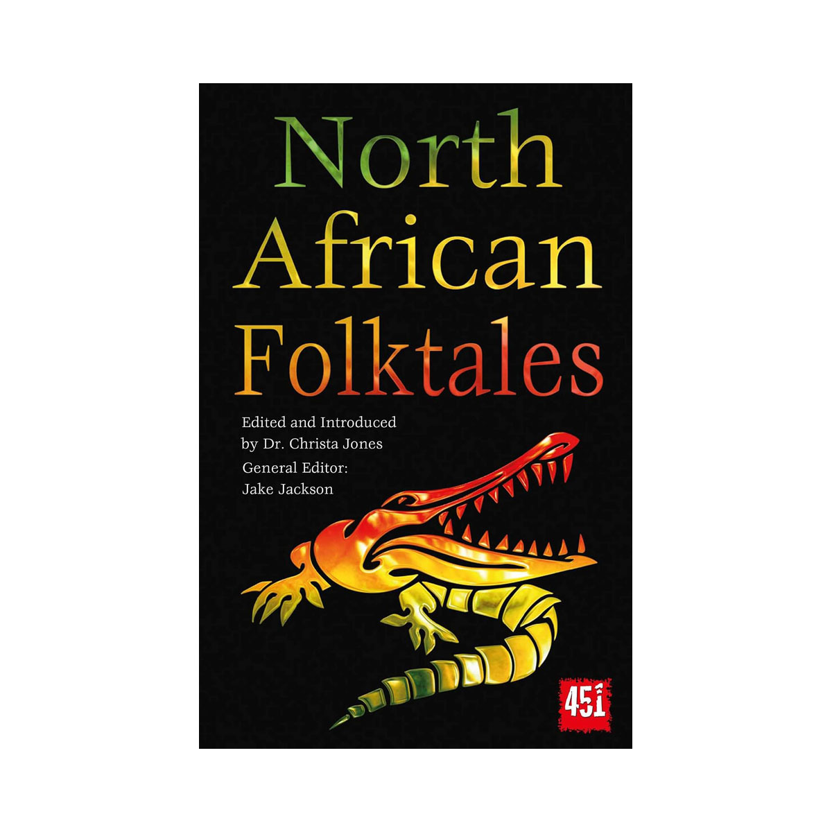 North African Folktales (The World's Greatest Myths and Legends) 