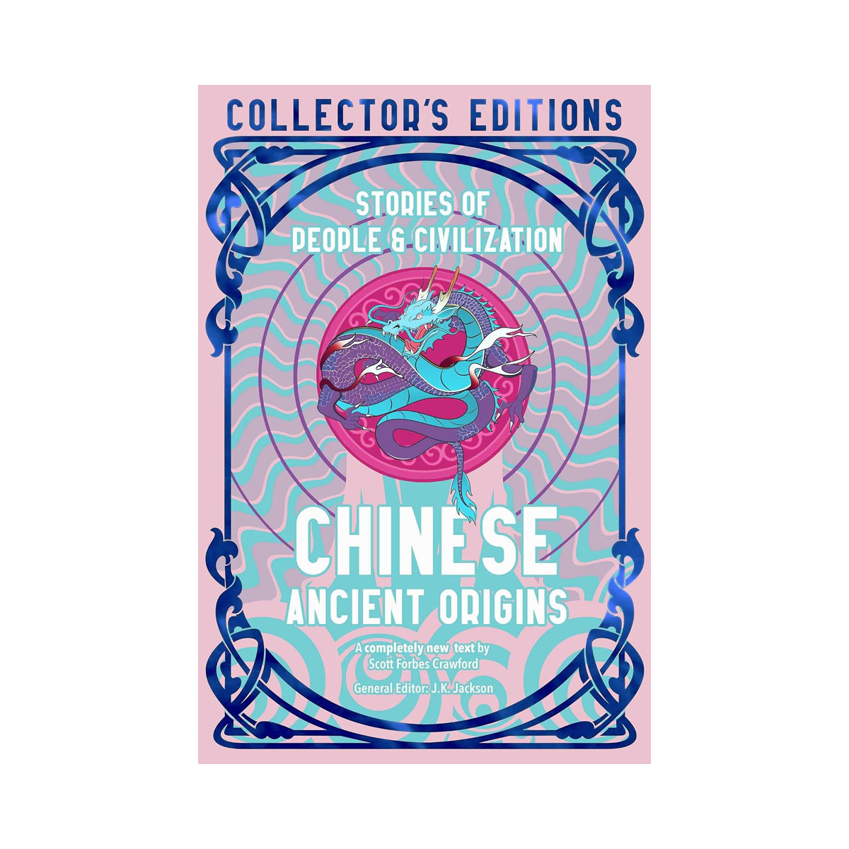 Chinese Ancient Origins: Stories Of People & Civilization (Flame Tree Collector' 