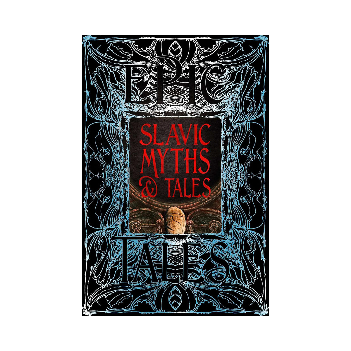 Slavic Myths & Tales: Epic Tales (Gothic Fantasy) 