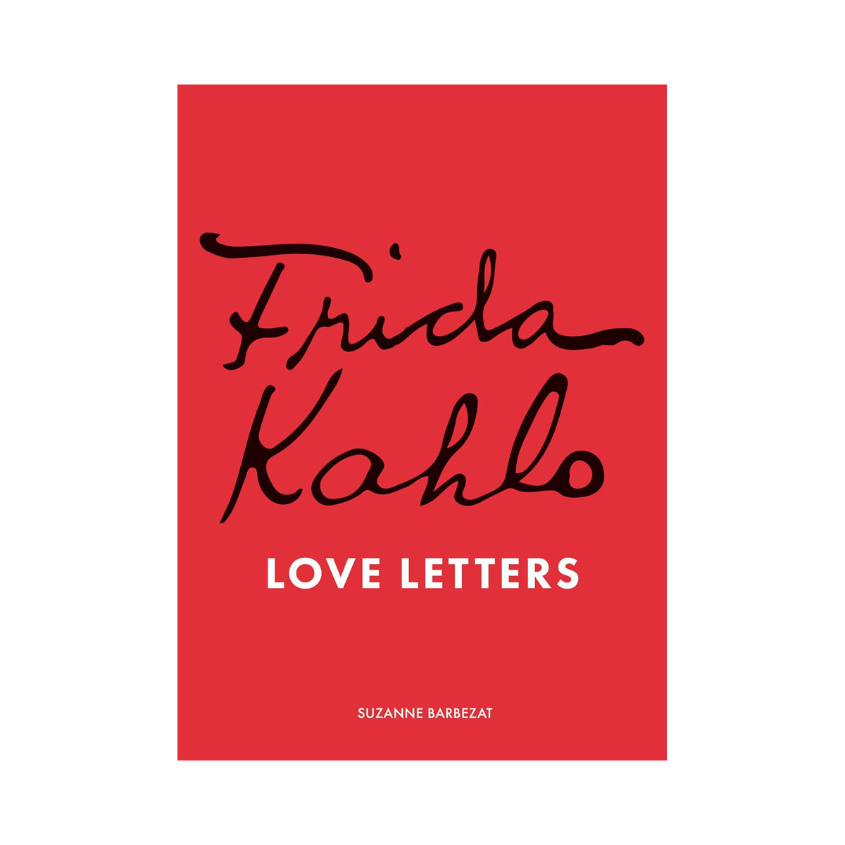 Frida Kahlo's Love Letters 