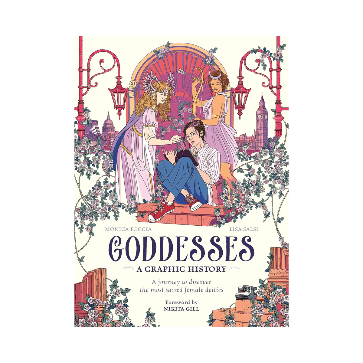 Goddesses: A Graphic History: A journey to discover the most sacred female deiti 