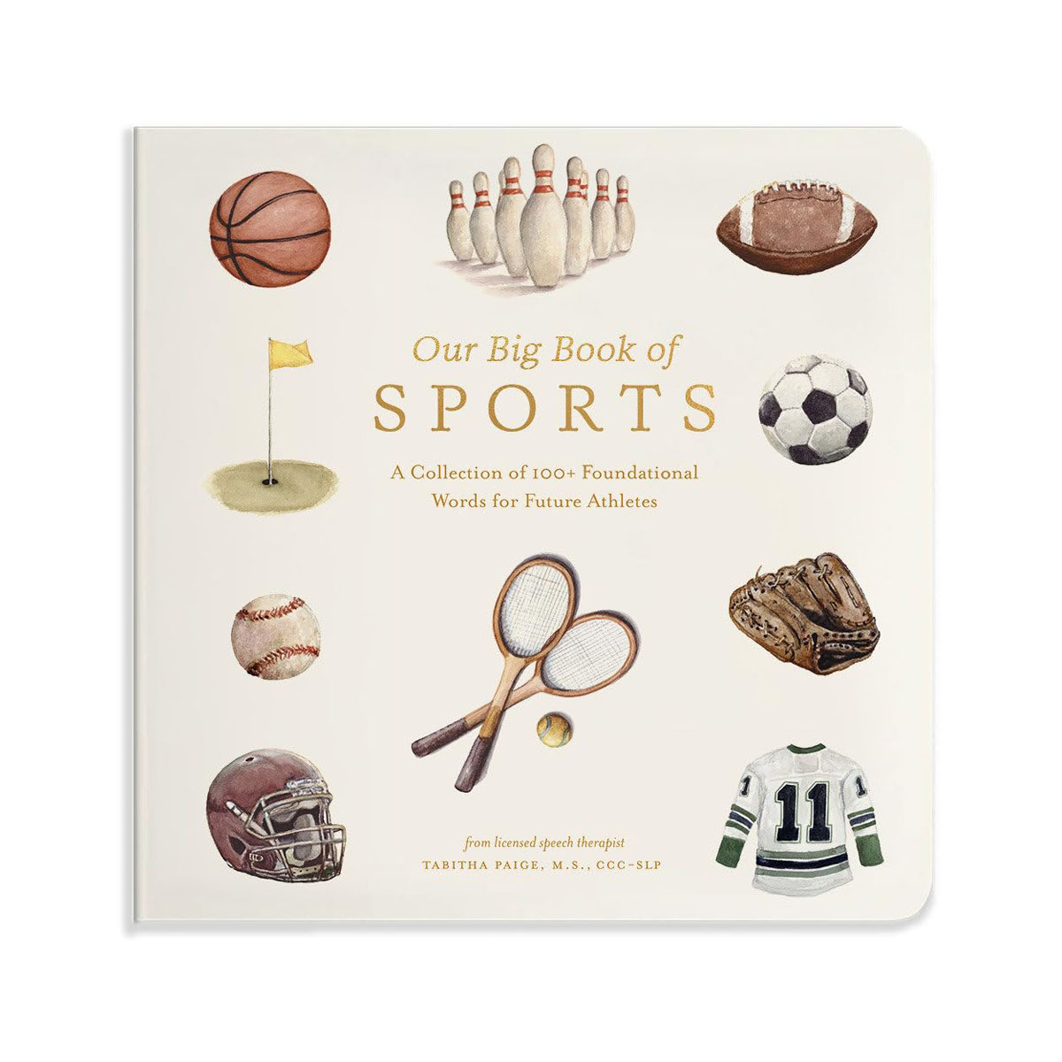 Our Big Book of Sports: A Collection of 100+ Foundational Words for Future Athle 