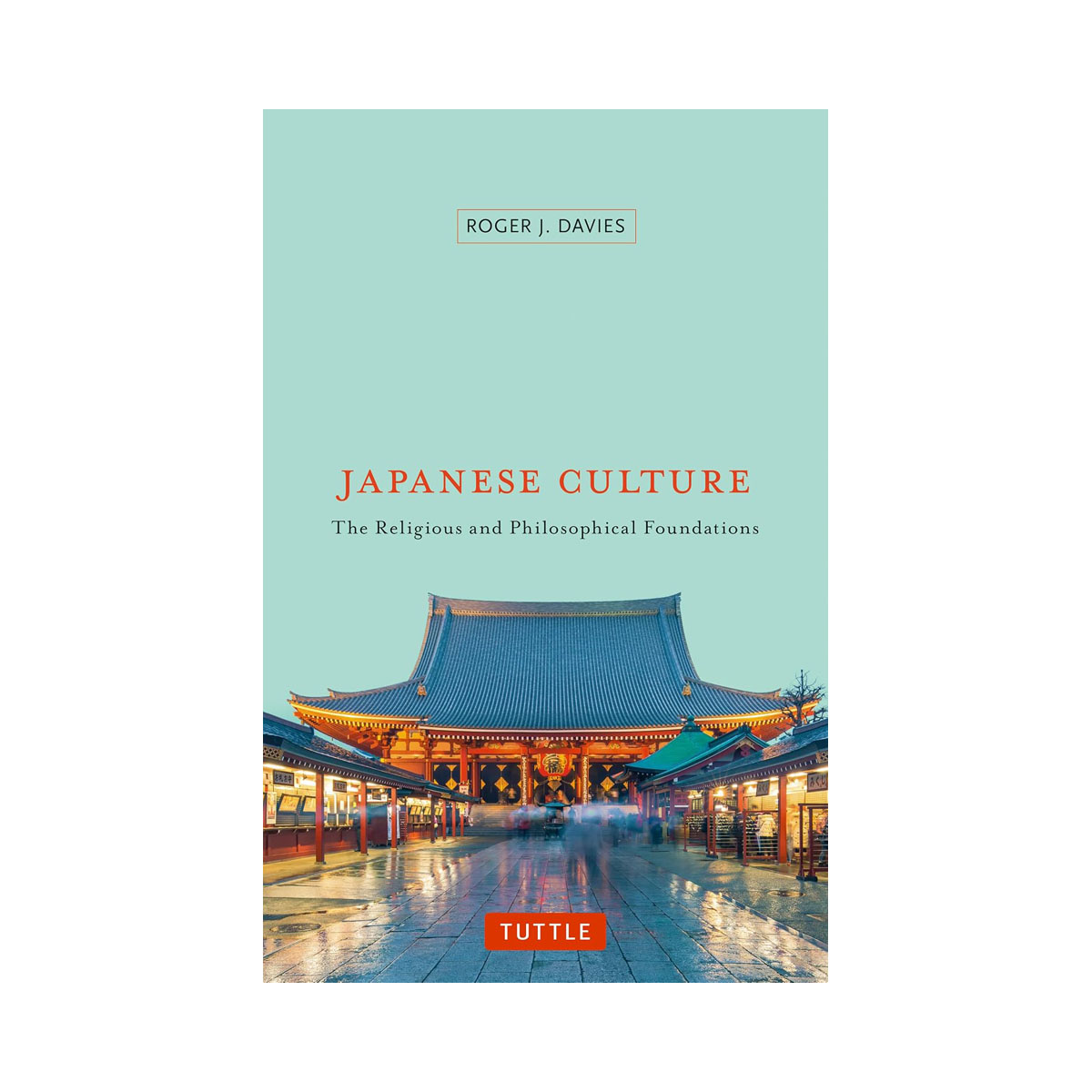 Japanese Culture: The Religious and Philosophical Foundations 