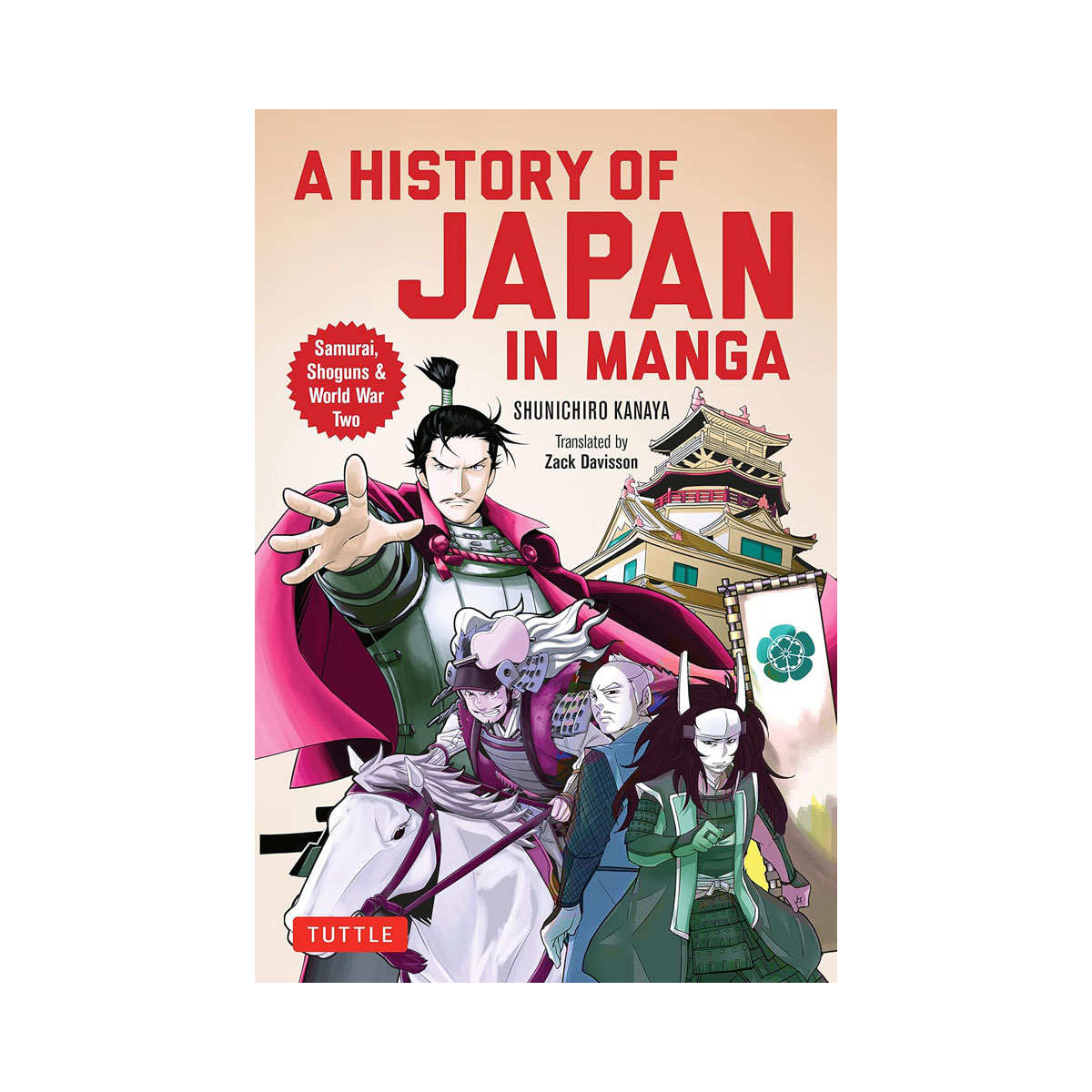 A History of Japan in Manga: Samurai, Shoguns and World War II 