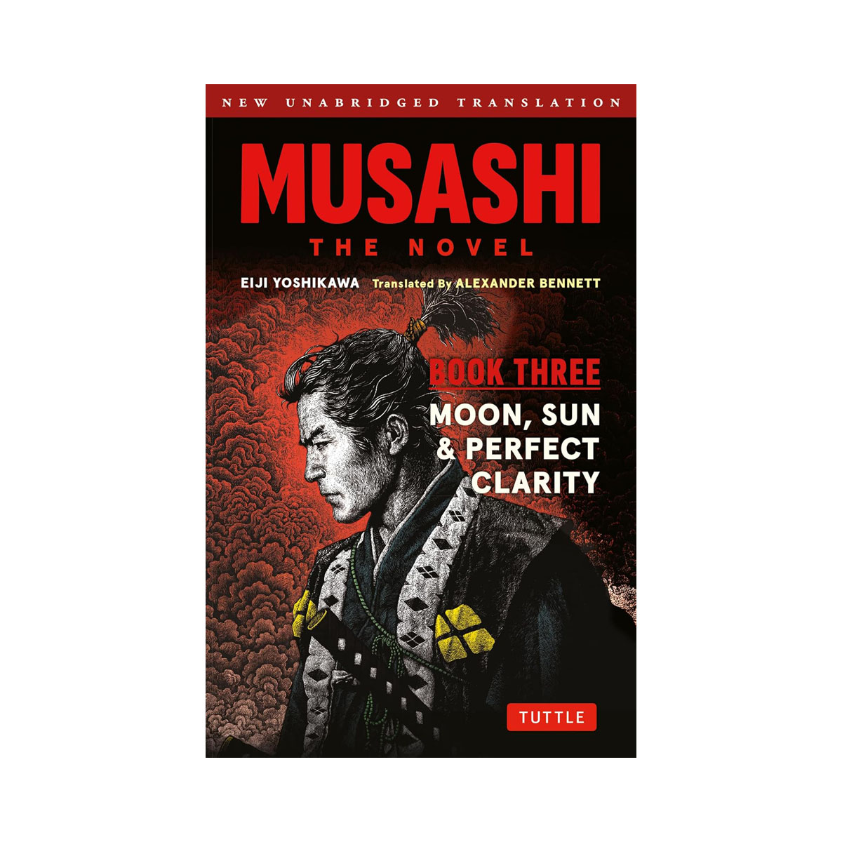 Musashi: Book Three - Moon, Sun & Perfect Clarity- The Novel: New Unabridged Tra 