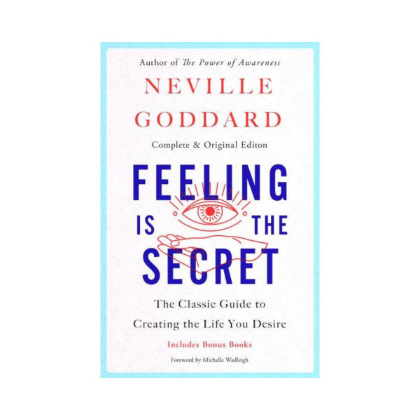 Feeling Is the Secret 