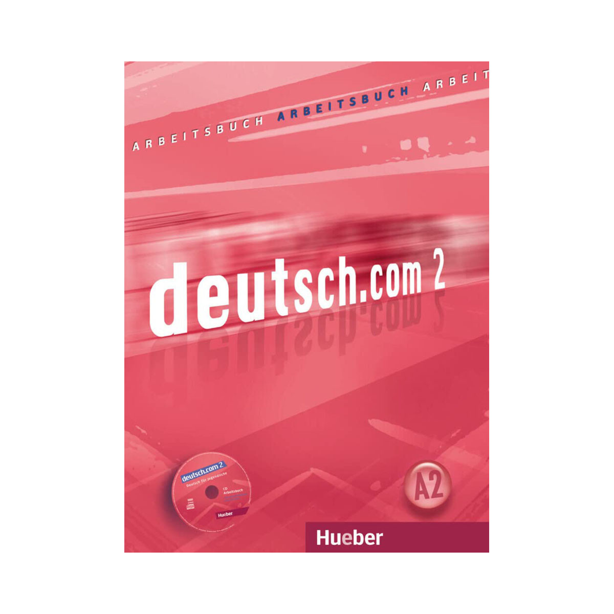 deutsch.com 2 - Arbeitsbuch 
