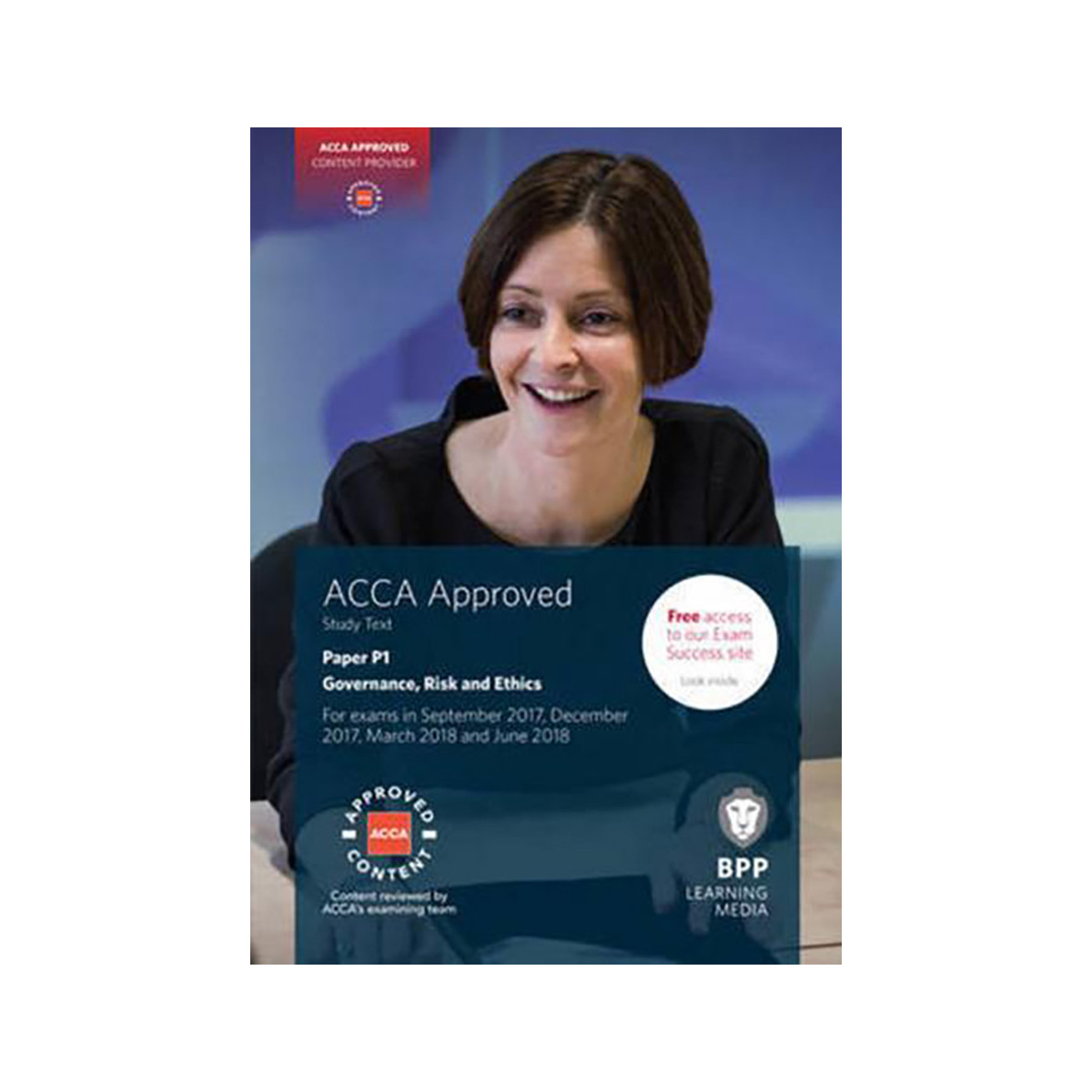 ACCA Paper P1, Governance, Risk and Ethics. Study Text 