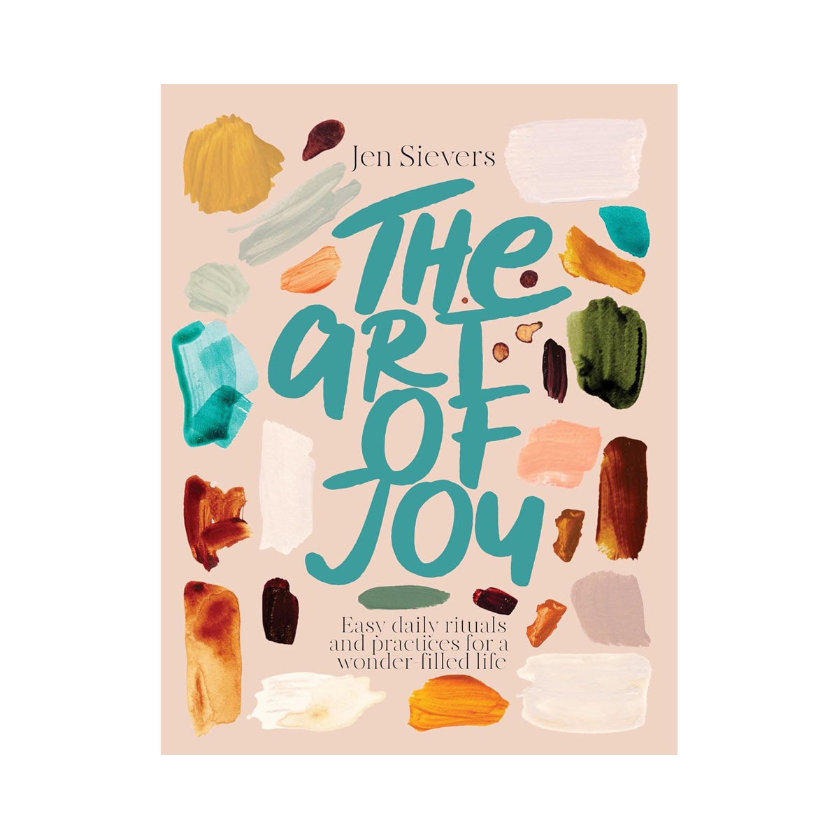 The Art of Joy: A creative guide to living a colourful, juicy life 