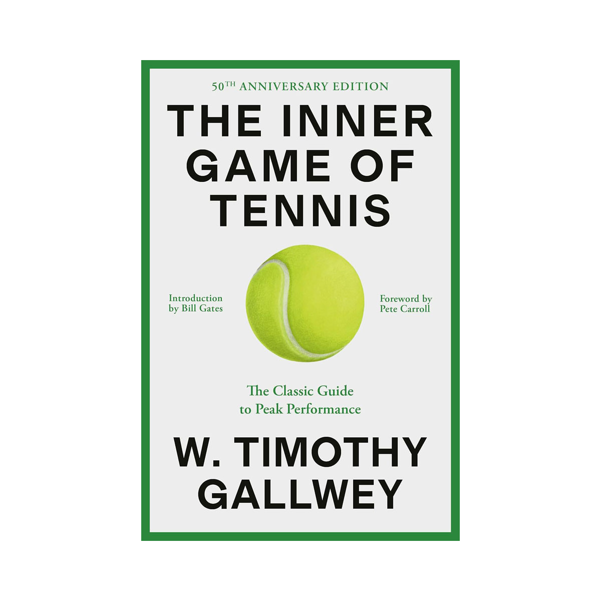 The Inner Game of Tennis (50th Anniversary Edition): The Classic Guide to Peak P 