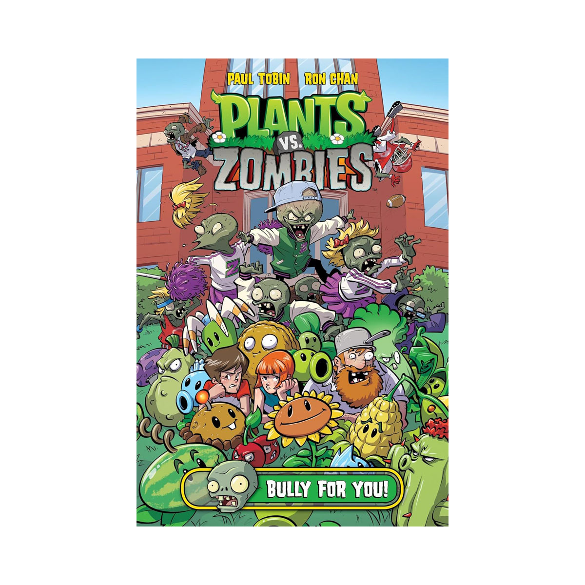 Plants vs. Zombies Volume 3: Bully For You 