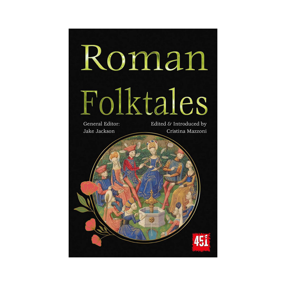 Roman Folktales (The World's Greatest Myths and Legends) 