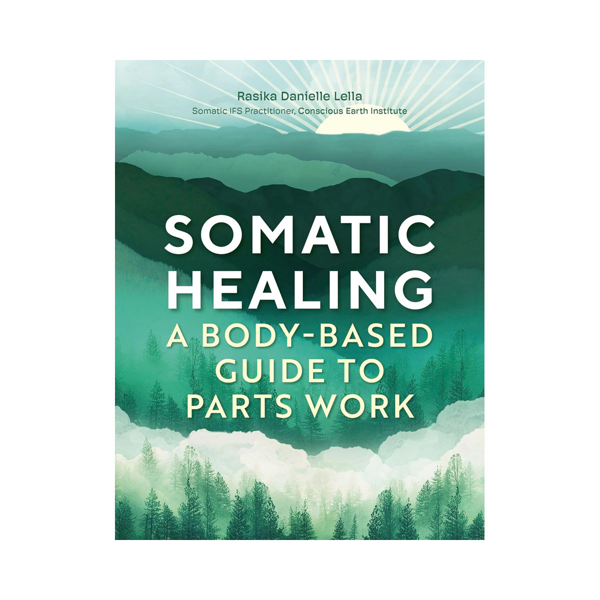 Somatic Healing: A Body-Based Guide to Parts Work 