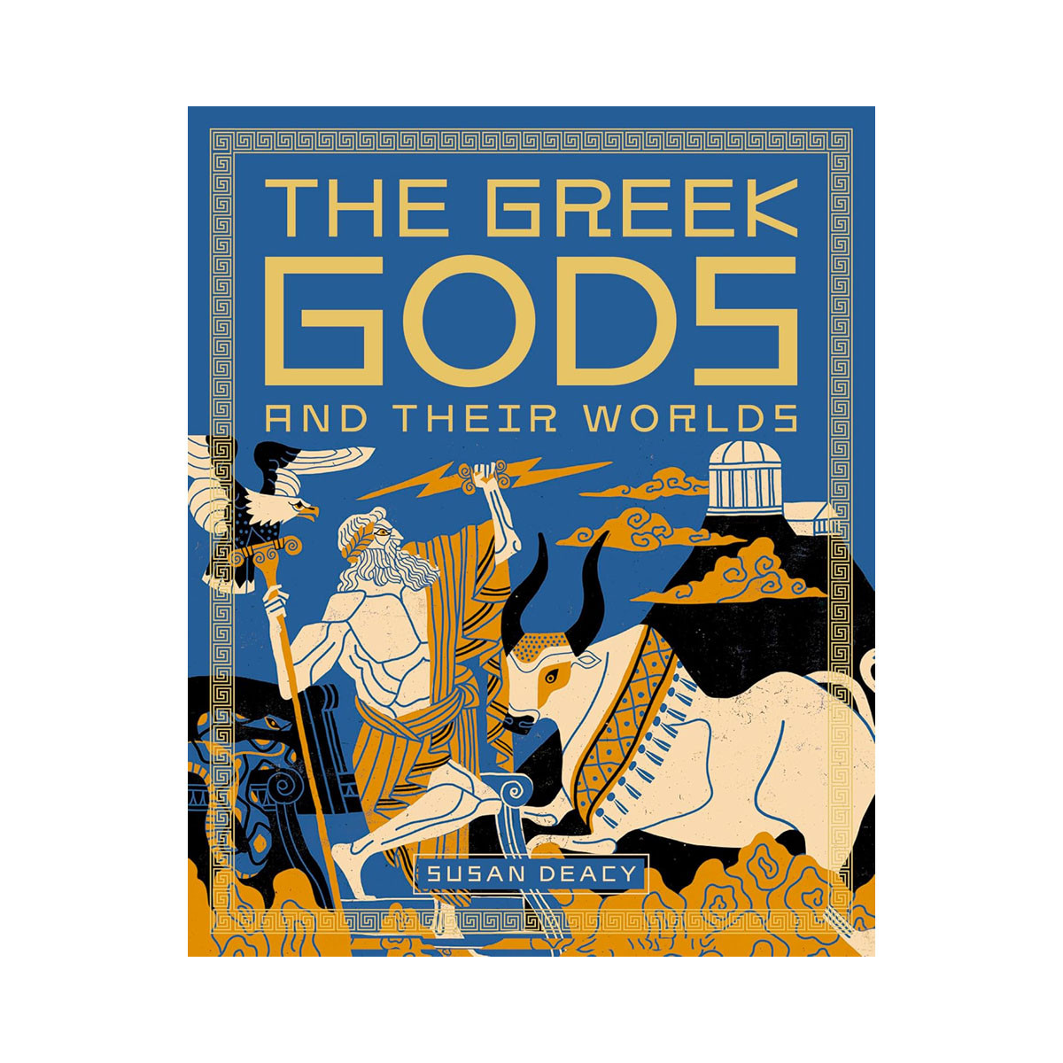 The Greek Gods and Their Worlds 