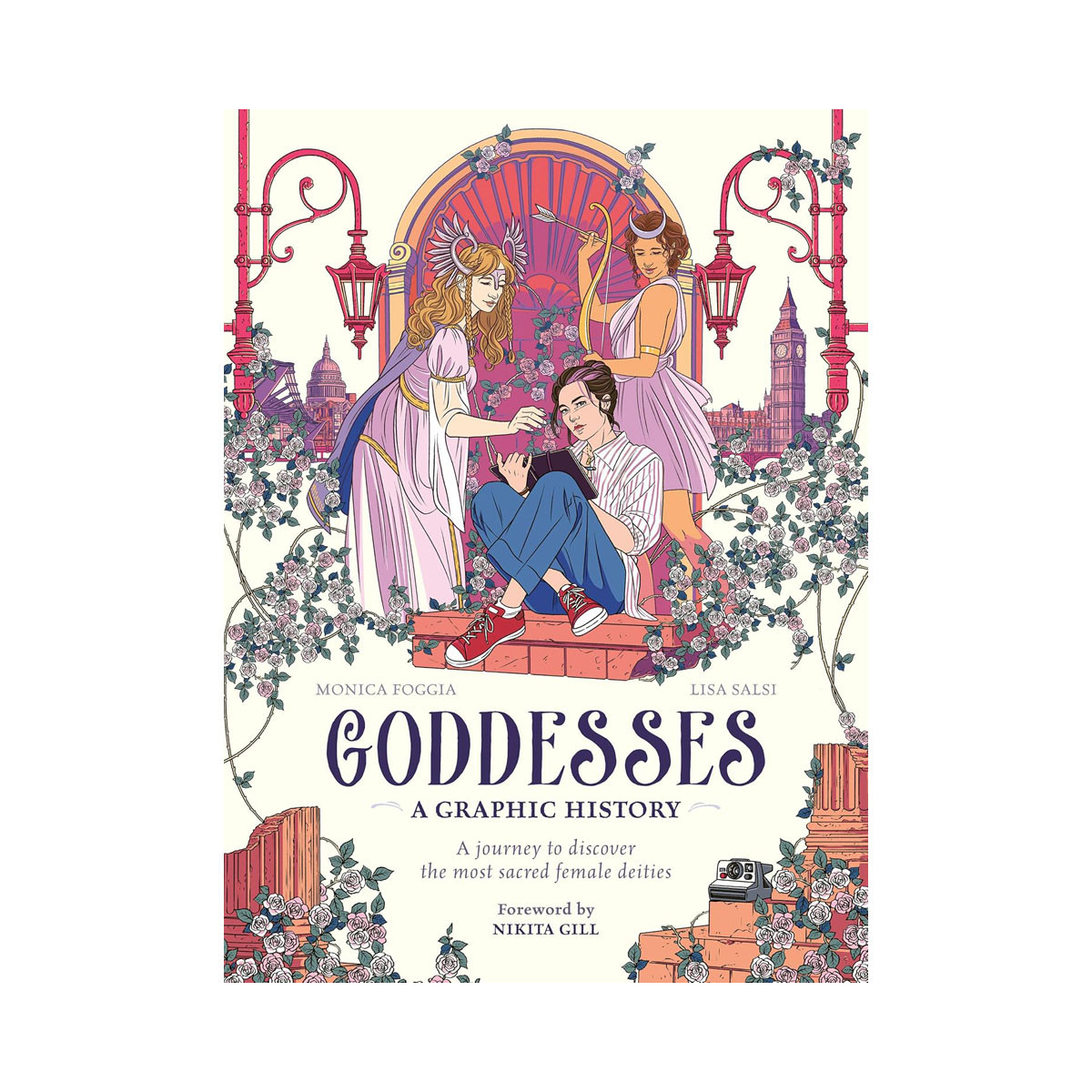 Goddesses: A Graphic History: A journey to discover the most sacred female deiti 