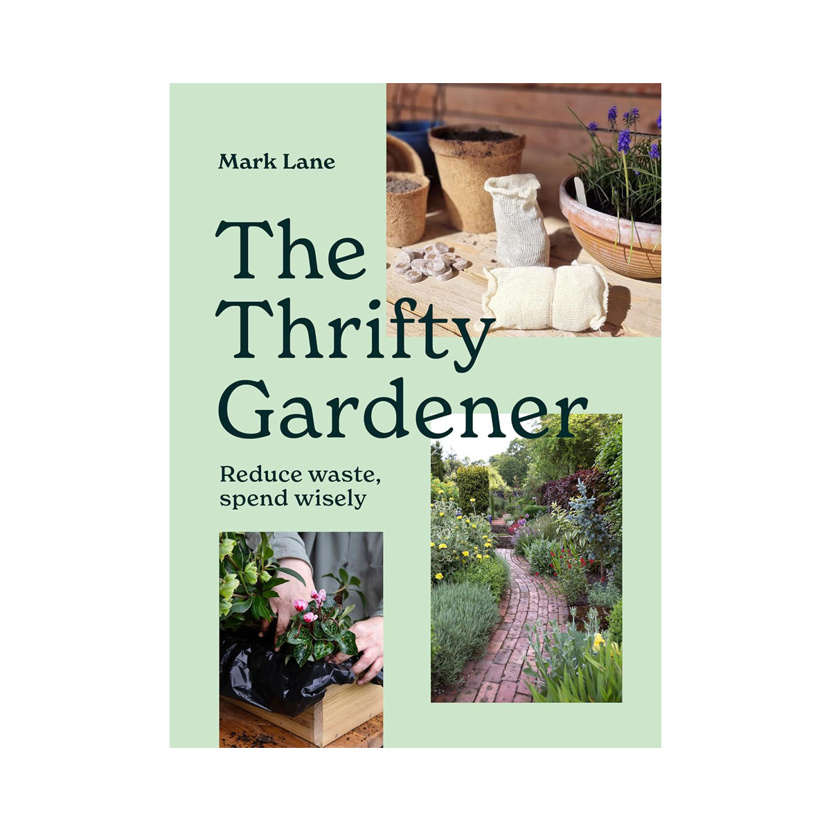 The Thrifty Gardener: Reduce waste, spend wisely 