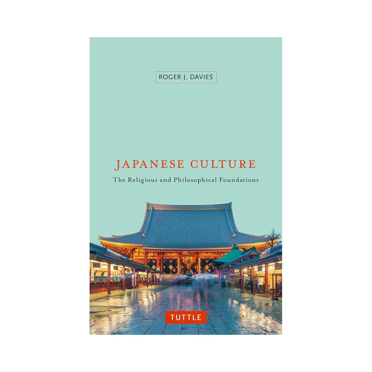 Japanese Culture: The Religious and Philosophical Foundations 