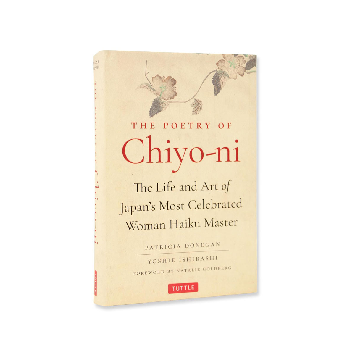 The Poetry of Chiyo-ni The Life and Art of Japan's Most Celebrated Woman Haiku M 