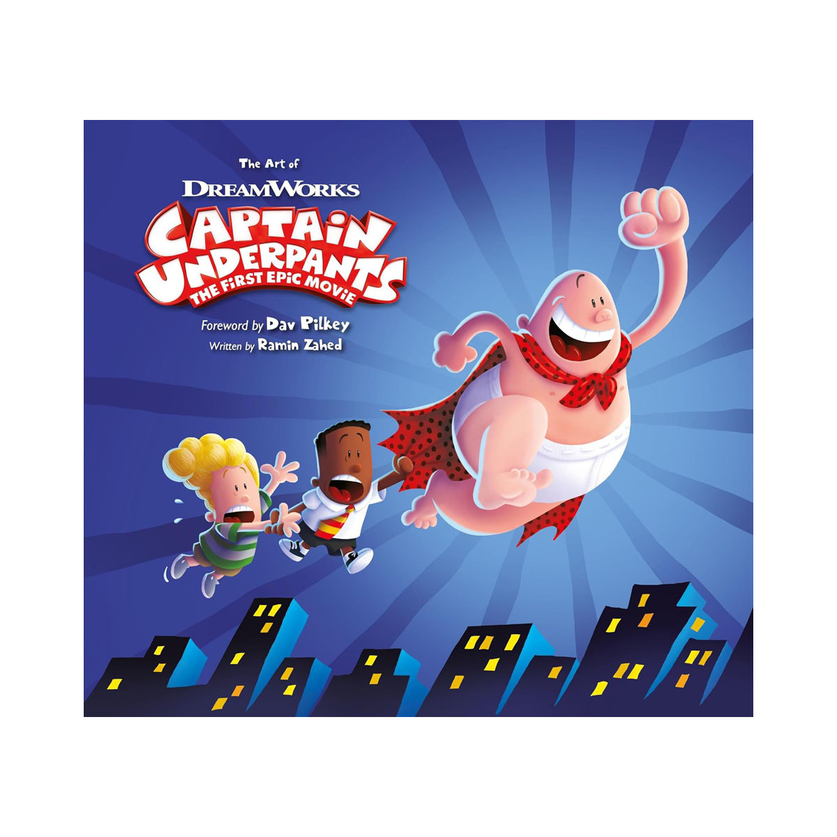 The Art of Captain Underpants The First Epic Movie 