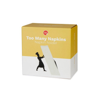 Држач за салфетки, Too Many Napkins 