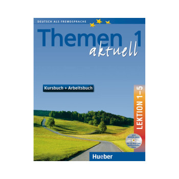 Themen aktuell 1. Kursbuch und Arbeitsbuch. Lektion 1 - 5 