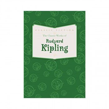 The Classic Works of Rudyard Kipling 