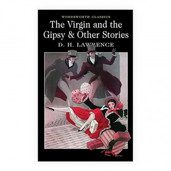 The Virgin and the Gipsy & Other Stories 
