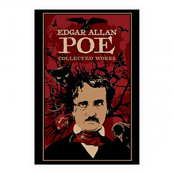 Edgar Allan Poe: Collected Works 