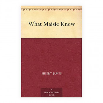 What Maisie Knew 