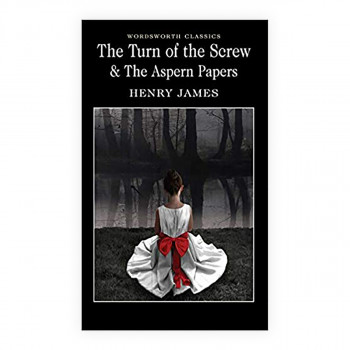 The Turn of the Screw & The Aspern Papers 