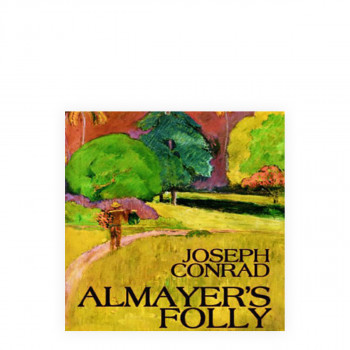 Almayer's Folly and The Rover 