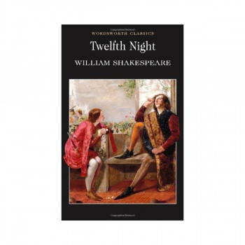 Twelfth Night: Or What You Will 